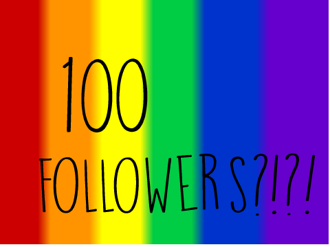 100 FOLLOWERS!! :DD