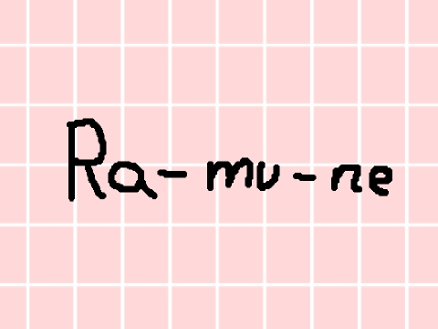 Ra-mu-ne  {animation meme?}