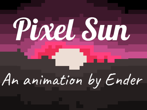 ~Pixel Sun~