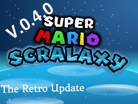Super Mario Scralaxy V.0.4.0 - The Retro Update