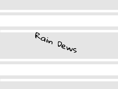 Rain Dews