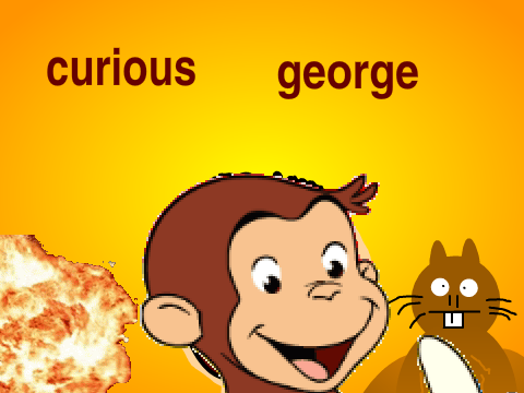 Curious George