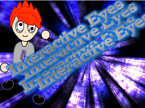 Interactive Eyes!