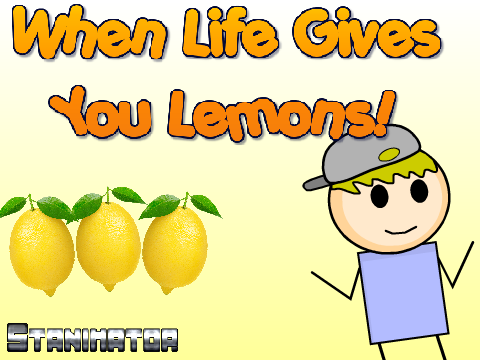 When Life Gives You Lemons