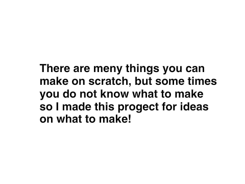 10 Ideas For  Scratch Progects
