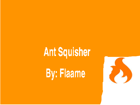 Ant Squisher