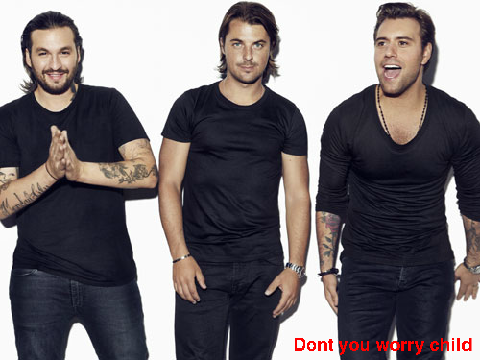Dont you worry child  FOREVER VERSION