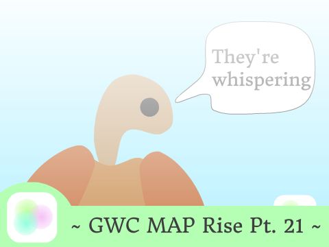 || GWC MAP Rise part 21 ||