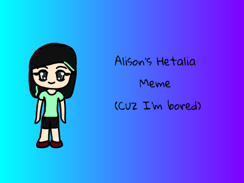 Hetalia Meme! 1 remix