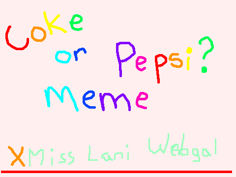 Coke or Pepsi Meme!