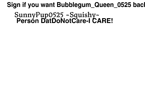 Sign if you want @Bubblegum_Queen_0525 back! remix