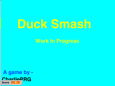 Duck smash *Not Complete*