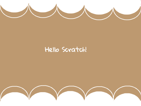 Hello Scratch!