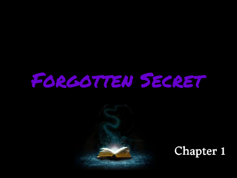  Forgotten Secret - Chapter 1