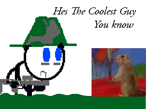 coolest guy you know