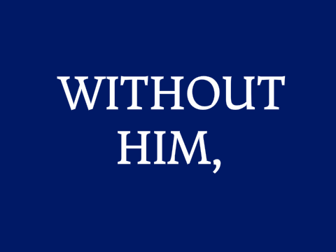 Without Him,