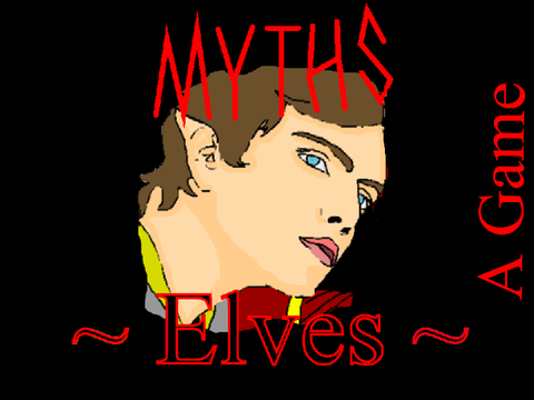 Myths - Elves [A Game]