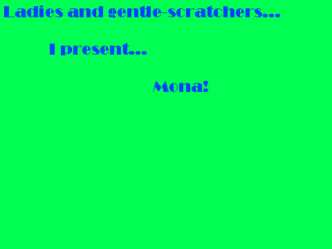 contest time entry-Lolz, Jordan, NOT Mona!