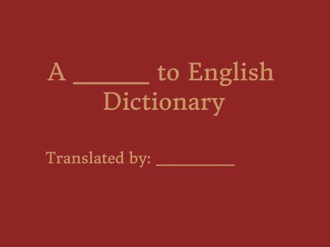 A ________ to English Dictionary
