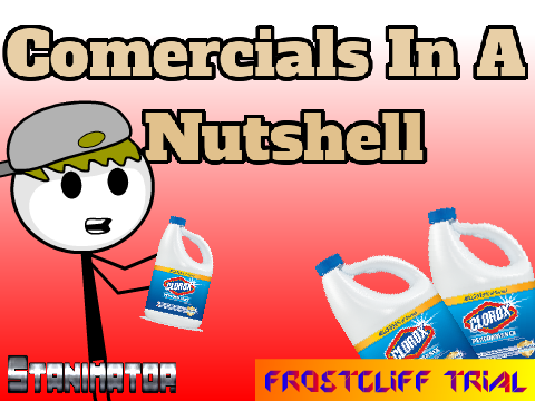 Comercials In A Nutshell!!