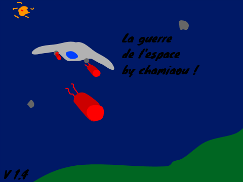 La guerre de l'espace, par Chamiaou V.1.4.1