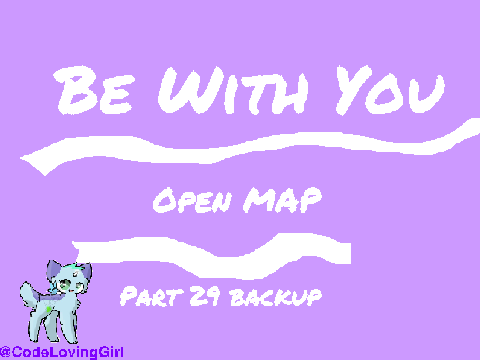 ❤︎Be With You ~MAP~❤︎ Part 29 Backup