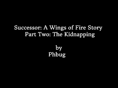Successor: A Wings of Fire Story: Part 2