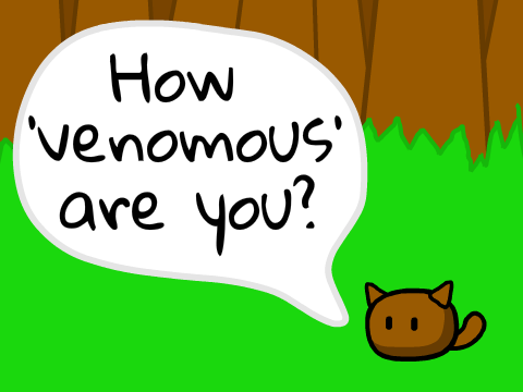 How venomous are you?