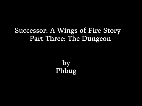 Successor: A Wings of Fire Story Part 3