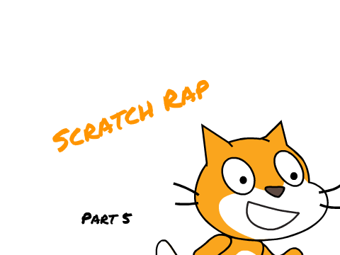 Scratch Rap Part 5