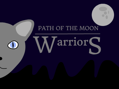 Warriors: Path of The Moon (Trailer)