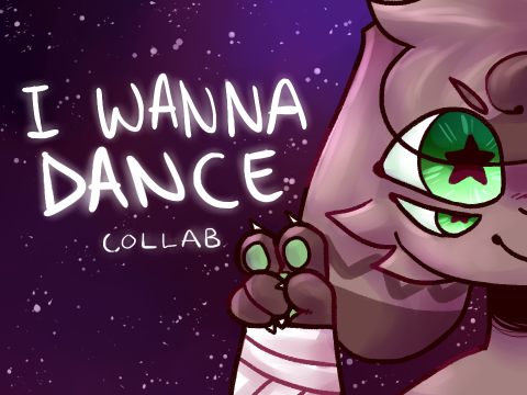 i wanna dance || meme collab