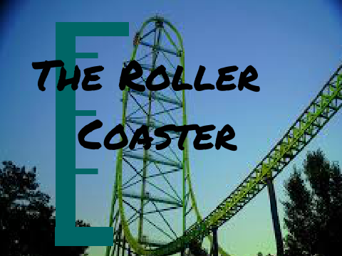 The Roller Coaster