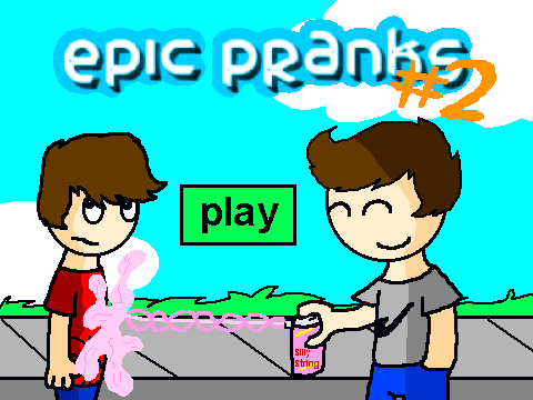 Epic Pranks #2 (read project notes)