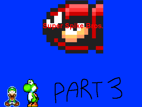 Super Spike Bros. Part 4