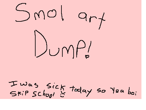 ^^Smol Art Dump^^