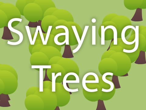 Swaying Trees