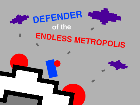 Defender of the Endless Metropolis