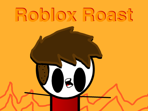 Roblox Roast 