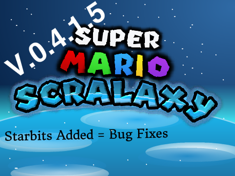 Super Mario Scralaxy- 0.4.1.5 Starbit Update