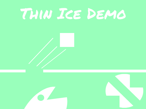 Thin Ice Demo