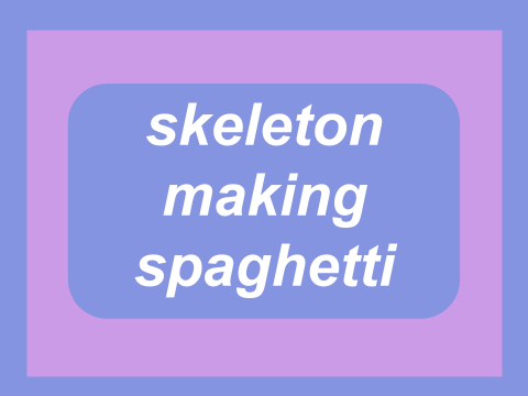 ✧ skeleton making spaghetti ✧ 
