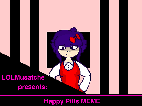Happy Pills MEME