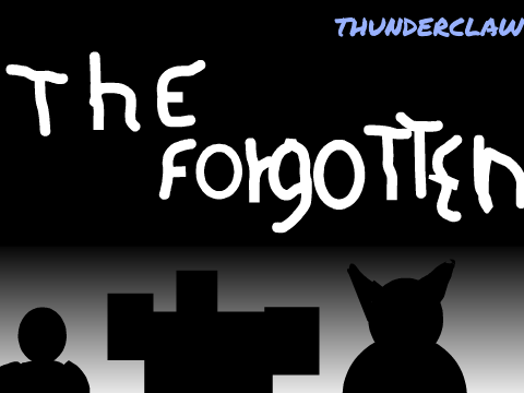 THE FORGOTTEN {ThunderClaw}