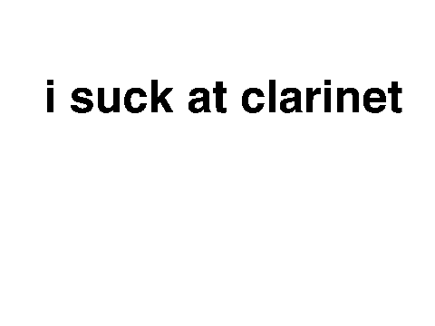 Clarinet FAIL!!
