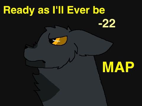 Ready as I'll Ever be MAP (Open)