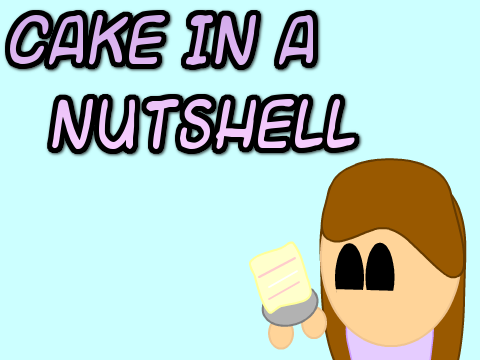 Cake in a Nutshell | Psk