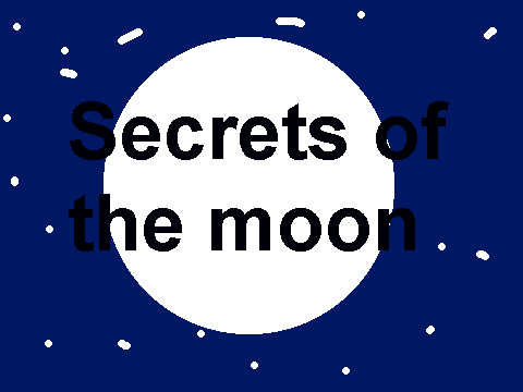 Secrets of the moon opening!