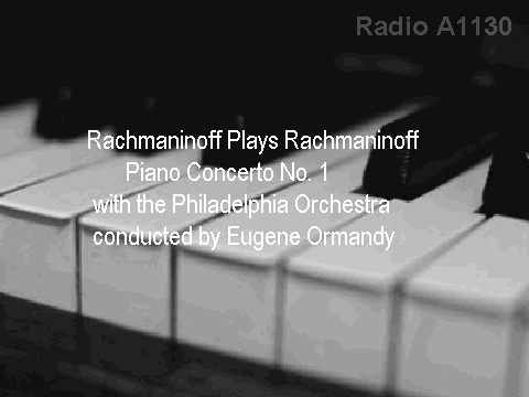 Radio A1130- Rachmaninoff plays Rachmaninoff Piano Concerto no. 1 (part 1)