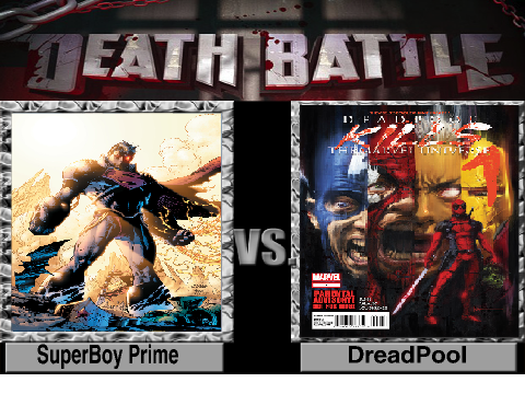 Death Battle SuperBoy Prime vs Dreadpool